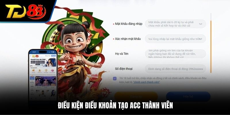 Điều kiện điều khoản tạo acc thành viên