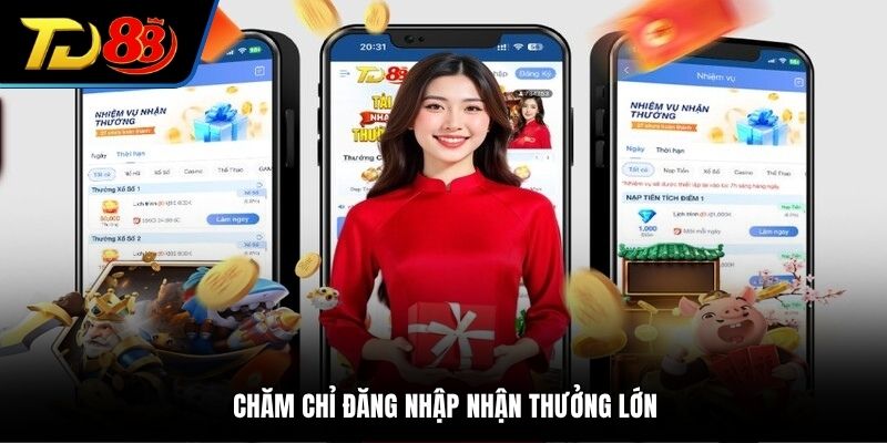 Chăm chỉ đăng nhập nhận thưởng lớn