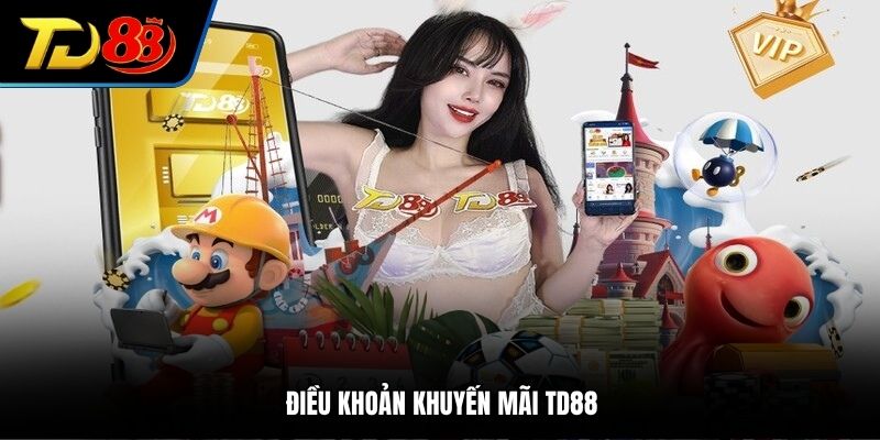 Điều khoản khuyến mãi TD88