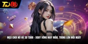 mẹo chơi nổ hũ 3D