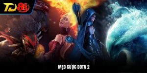 mẹo cược dota 2 tại TD88